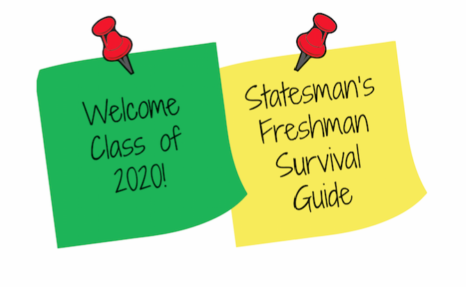 Statesmans official freshman survival guide