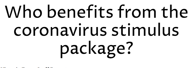 Who benefits from the coronavirus stimulus package?